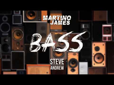Steve Andrew & Martino James - Bass (Original Mix)