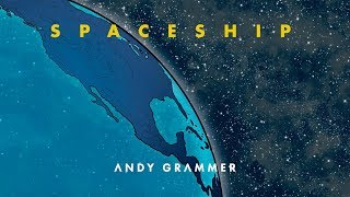 Andy Grammer - &quot;Spaceship&quot; (Official Audio)