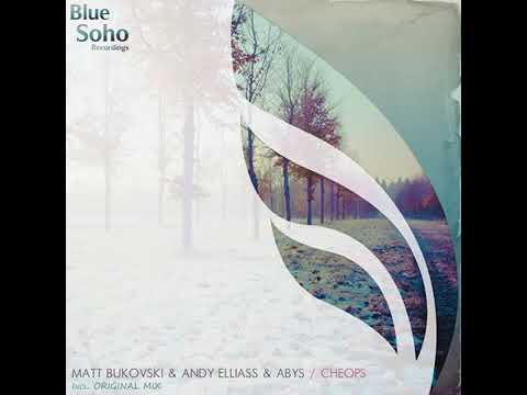 Matt Bukovski, Andy Elliass, Abys - Cheops (Original Mix