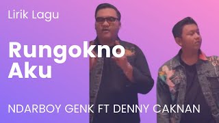 Download lagu Ndarboy Genk Ft. Denny Caknan - Rungokno Aku (Lirik   Terjemahan) mp3