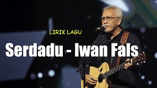 Download lagu Serdadu - Iwan Fals (Lirik Serdadu) #iwanfals#lirik#Serdadu mp3 Download lagu Serdadu - Iwan Fals (Lirik Serdadu) #iwanfals#lirik#Serdadu mp3