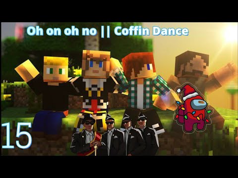 Minecraft || Coffin meme dance Song Best Video ... Part 15