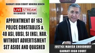 Appointment of 163 Constables and 40 ASI, UBSI, SI, Hav. set aside and quashed by Gauhati High Court;?>