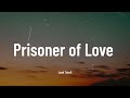 Josh Tatofi Prisoner Of Love Music Video Lyrics