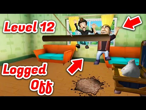 Level 12 Logged Off - Scary Robber Home Clash