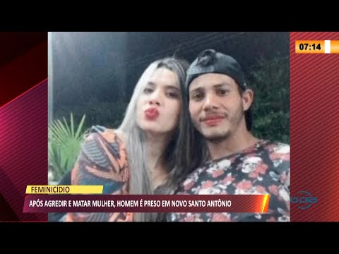Homem eÌ preso apoÌs agredir e matar mulher em Novo Santo AntoÌ‚nio 08 09 2021