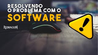Resolvendo o Problema / Software do MOUSE REDRAGON não Funciona!!