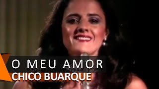 Chico Buarque, Marieta Severo e Elba Ramalho: O Meu Amor (DVD Bastidores)