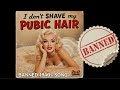 I Don T Shave My Pubic Hair Banned 1940s Song By Anita Hardcok