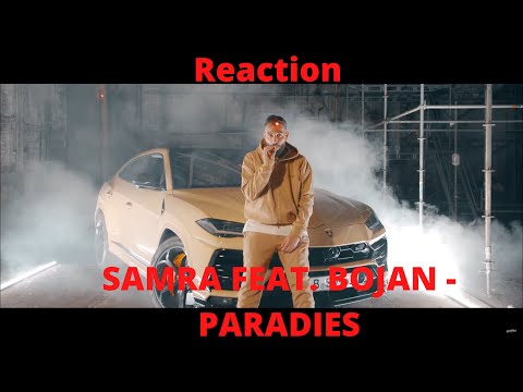 Reaction: SAMRA FEAT. BOJAN - PARADIES | Samra disst Shirin David hart!!!