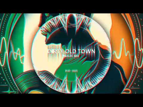 Dirty old Town (Beajic Mix)