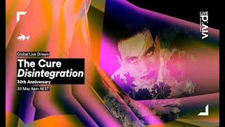 The Cure &#39;Disintegration 30th Anniversary&#39; Live At Sydney Opera House