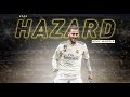 Eden Hazard | Welcome To Real Madrid ● Crazy Dribbling Skills & Goals | HD