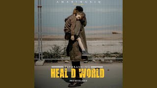 Download lagu Heal D World mp3