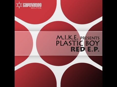 M.I.K.E. Presents Plastic Boy - Red E.P.