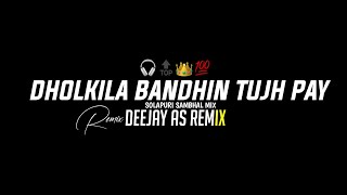 Download lagu Dholkila BandhinTujh Pay - Solapuri Sambhal Mix - Deejay As Remix - Reels Trending Song - Devi Song mp3