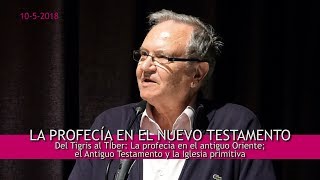 Del Tigris al Tíber: La profecía en el Nuevo Testamento _ José Luis Sicre