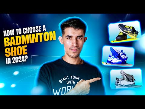 Choose a perfect badminton shoes in 2025 !