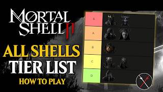 Mortal Shell 2 All Shells Ranked - Which Shell is Right For You