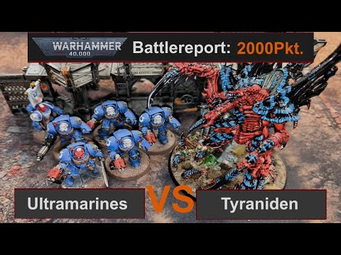 Warhammer 40k Battlereport: Ultramarines vs. Tyranids 2000Pkt. 10Edi deutsch