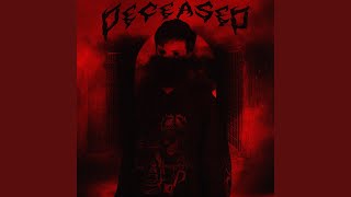 Deceased Music Video