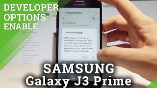How to Enable Developer Options on SAMSUNG Galaxy J3 Prime - OEM Unlocking & USB Debugging