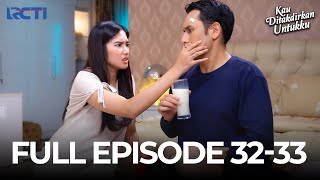 Download lagu (FREE) FULL EPISODE 32-33 KAU DITAKDIRKAN UNTUKKU | DRAMA TERBAIK mp3