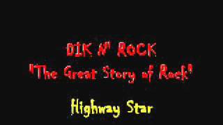 Dik 'n Rock - Highway Star (Deep Purple Cover)