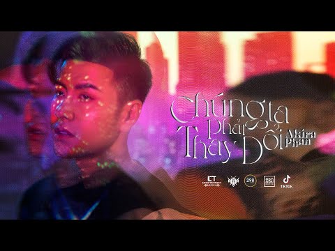 Chúng ta phải thay đổi - Akira Phan