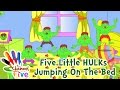 Five Little HULKs Jumping On The Bed Nursery Rhyme For Children