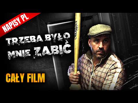 Trzeba było mnie zabić