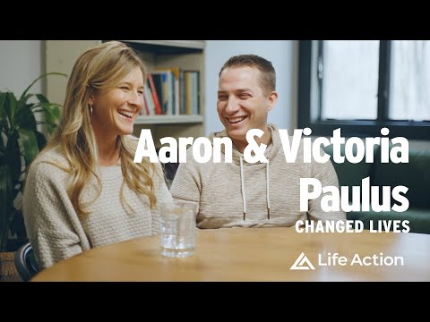 Aaron and Victoria Paulus | Changed Lives Podcast
