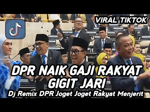 DJ REMIX MELAYU 2025 || DJ DPR NAIK GAJI RAKYAT GIGIT JARI - DPR JOGET RAKYAT MENJERIT VIRAL TIKTOK
