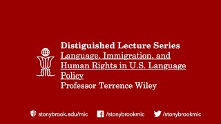 Distinguished Lecture Series: Language, Immigration, and Human Rights in U.S. Language Policy