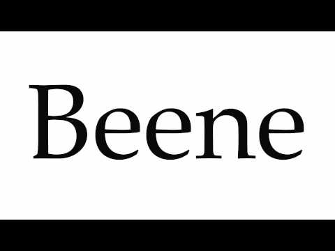 How to Pronounce Beene