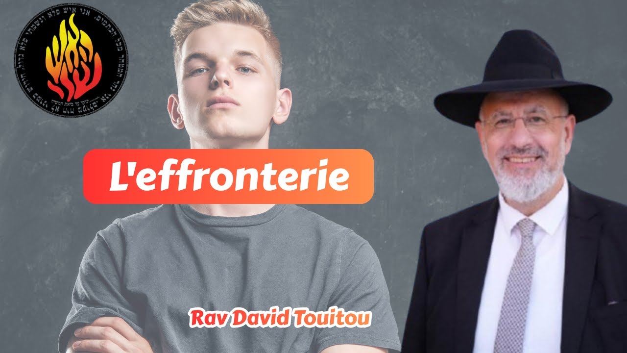 L’effronterie (Rabbenou)