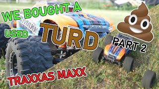 TRAXXAS MAXX RTR RC:Used 4x4: Part 2: From MAXXimum TURD To Awesome