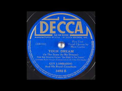 Guy Lombardo & his Royal Canadians - Your Dream (Is the Same As My Dream) (1940)