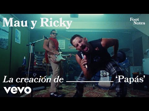 Mau y Ricky - The Making of 'Papás' | Vevo Footnotes