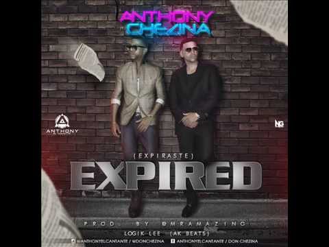 Expired Anthony El Cantante Feat Don Chezina