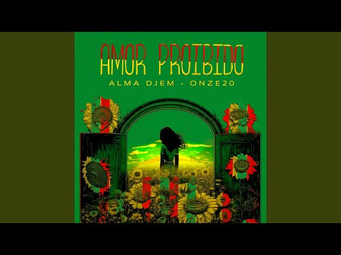 Amor Proibido (part Onze20) - Alma Djem