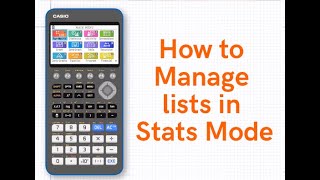 Entering and Manipulating Data in Lists using Casio