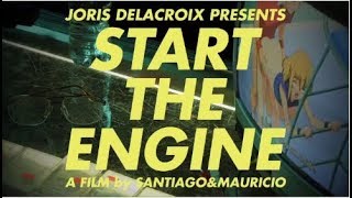 Joris Delacroix 'START THE ENGINE' by Santiago&Mauricio