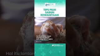 Tips Pilih Sabun Kewanitaan agar Tak Akibatkan Keputihan pada Miss V