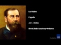Leo Delibes, Coppelia, Act I - Ballade 