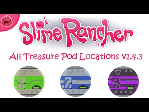 Slime Rancher | All Treasure Pod Locations v1.4.3