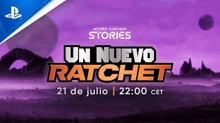 ESTRENO 21 DE JULIO - Acceso Ilimitado Stories: UN NUEVO RATCHET Trailer