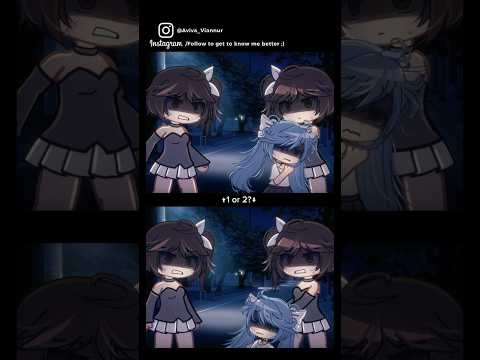 1 or 2?..[GRSV •168]#AvivaViannur #trend #fyp #gacha