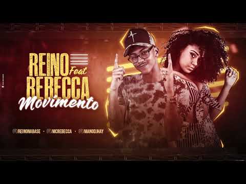 MC REINO E MC REBECCA - MOVIMENTO - MÚSICA NOVA