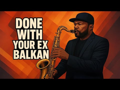 Gladdest - Done With Your Ex (Balkan version)